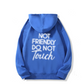 ☠️ 60% de réduction ! 👕 Sweat à Capuche « Not Friendly Do Not Touch » – Look Audacieux, Coupe Oversize & Message Impactant ⚠️