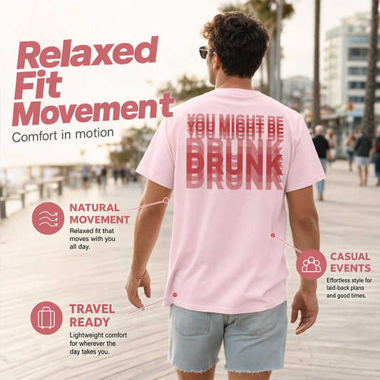 🍺 50% DE RÉDUCTION! 👕 T-Shirt Humoristique "You Might Be Drunk" – Col rond, manches courtes & imprimé drôle – Parfait pour détendre l'ambiance au quotidien 😄